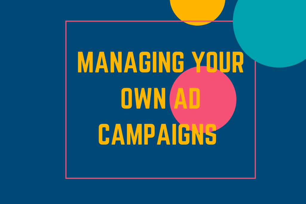 Managing Your Own Facebook Ad Campaigns